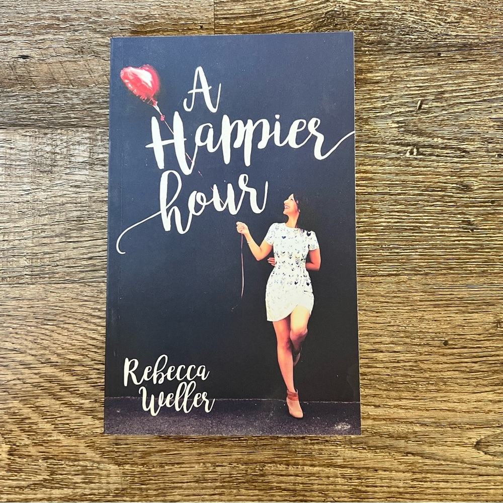 A Happier Hour (paperback) - Rebecca Weller